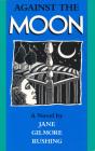 Against The Moon - Preview