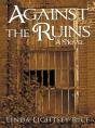 Against The Ruins - Preview