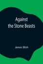 Against The Stone Beasts - Preview