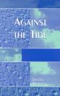 Against The Tide - Preview