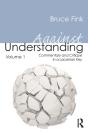 Against Understanding, Volume 1 - Preview