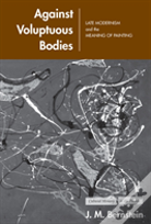 Against Voluptuous Bodies