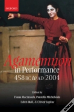 Capa do artigo Agamemnon In Performance 458 Bc To Ad 2004