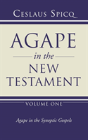 Agape In The New Testament, Volume 1 - Preview