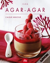 Agar-Agar : L'Algue Minceur