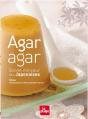 Agar Agar ; Secret Minceur Des Japonaises - Preview