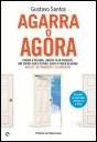 Agarra o Agora - Preview