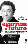 Agarrem o futuro