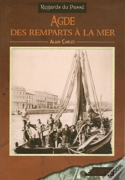 Capa do artigo Agde, Des Remparts À La Mer