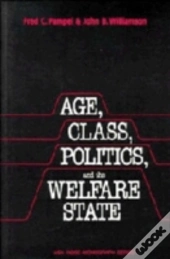 Age, Class, Politics, And The Welfare State
