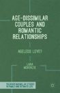 Age-Dissimilar Couples And Romantic Relationships - Preview