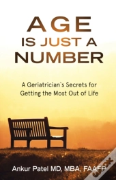 Age Is Just A Number: A Geriatrician S S