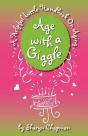 Age With A Giggle, A Helpful Little Handbook On Aging - Preview