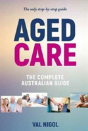 Aged Care, The Complete Australian Guide - Preview