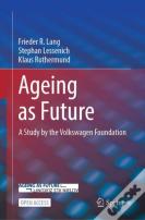 Ageing As Future