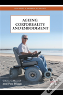 Ageing, Corporeality And Embodiment