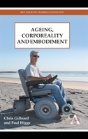 Ageing, Corporeality And Embodiment - Preview