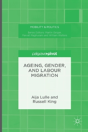 Ageing, Gender, And Labour Migration - Preview