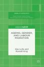 Ageing, Gender, And Labour Migration - Preview