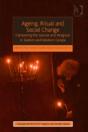 Ageing, Ritual And Social Change - Preview