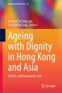 Ageing With Dignity In Hong Kong And Asia - Preview