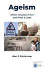 Ageism: Where It Comes From And What It Does - Preview