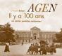 Agen Il Y A 100 Ans - Preview