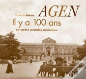 Capa do artigo Agen Il Y A 100 Ans