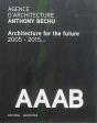 Agence D'Architecture Anthony Bechu ; Architecture For The Future - Preview