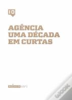 Agência - Uma Década em Curtas