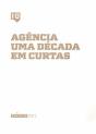 Agência - Uma Década em Curtas - Preview