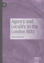 Agency And Locality In The London Blitz - Preview