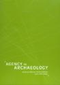 Agency In Archaeology - Preview