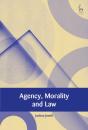 Agency, Morality And Law - Preview