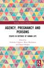 Agency, Pregnancy And Persons - Preview