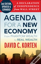 Agenda For A New Economy: From Phantom Wealth To Real Wealth