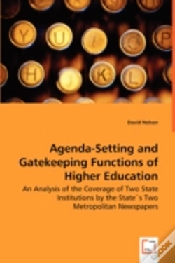 Capa do artigo Agenda-Setting And Gatekeeping Functions Of Higher Education - An Analysis Of The Coverage Of Two State Institutions By The State'S Two Metropolitan Newspapers