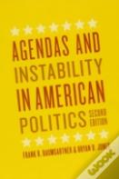 Agendas And Instability In American Politics, Second Edition