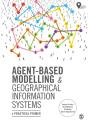 Agent-Based Modelling And Geographical Information Systems - Preview