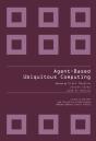 Agent-Based Ubiquitous Computing - Preview