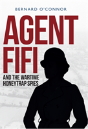 Agent Fifi And The Wartime Honeytrap Spies - Preview