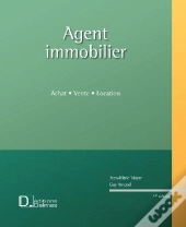 Agent Immobilier ; Vente, Achat, Location (14e Édition)