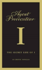Agent Provocateur: I - Preview