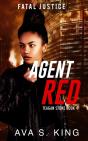 Agent Red-Fatal Justice Teagan Sone Book - Preview