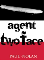 Agent Two Face - Preview