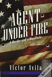 Agent Under Fire