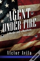 Agent Under Fire