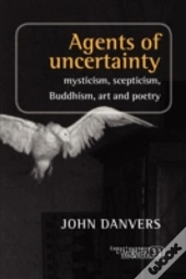 Agents Of Uncertainty