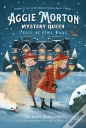 Aggie Morton, Mystery Queen: Peril At Owl Park