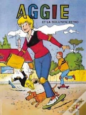 Aggie Tome 9 ; Aggie Et La Solution Rétro